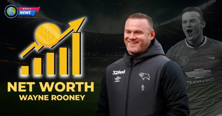 Wayne Rooney net worth