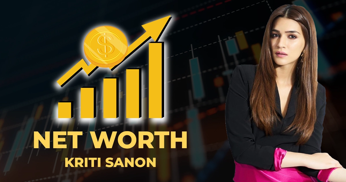 Kriti Sanon Net worth